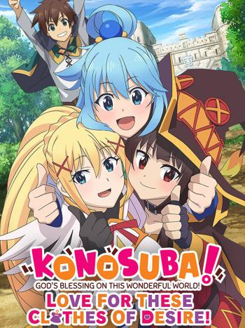 KONOSUBA - God's Blessing on this Wonderful World! Love For These Clothes Of Desire!