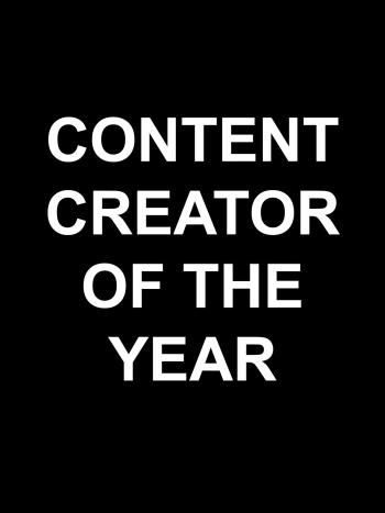 CONTENT CREATOR OF THE YEAR
