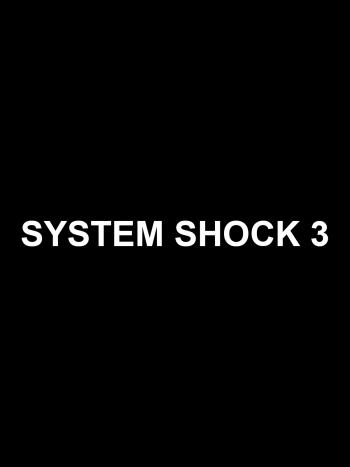 System Shock 3