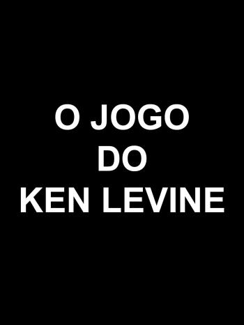 O jogo do Ken Levine